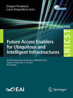 cover image of Future Access Enablers for Ubiquitous and Intelligent Infrastructures